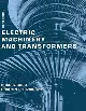 Electric Machinery and Transformers (The Oxford Series in Electrical and Computer Engineering)