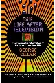 Life After Television: The Coming Transformation of Media and American Life