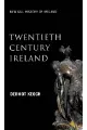 Twentieth Century Ireland: Revolution and State Building (New Gill History of Ireland)