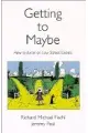 Getting To Maybe: How to Excel o...