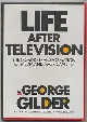 Life after television (The Larger agenda series)