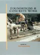 Foundations & Concrete Work (For Pros By Pros)