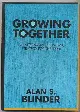 Growing Together (The Larger Agenda Series)