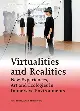 Virtualities and Realities. New Experiences, Art and Ecologies in Immersive Environments